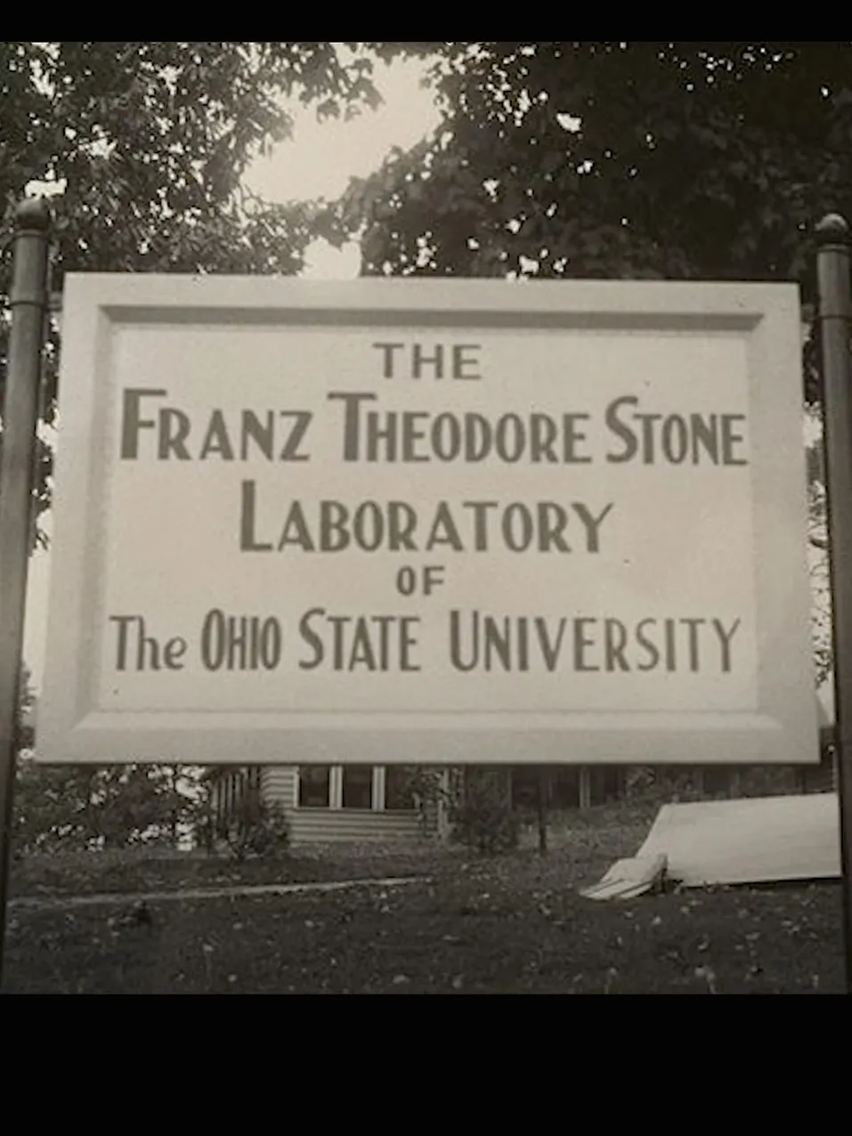 An old sign says "The Franz Theodore Stone Laboratory of Ohio State University"