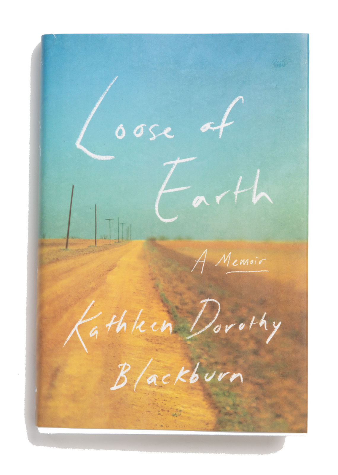 The cover of "Loose of Earth" shows a dirt road and agriculture field under a cloudless blue sky.