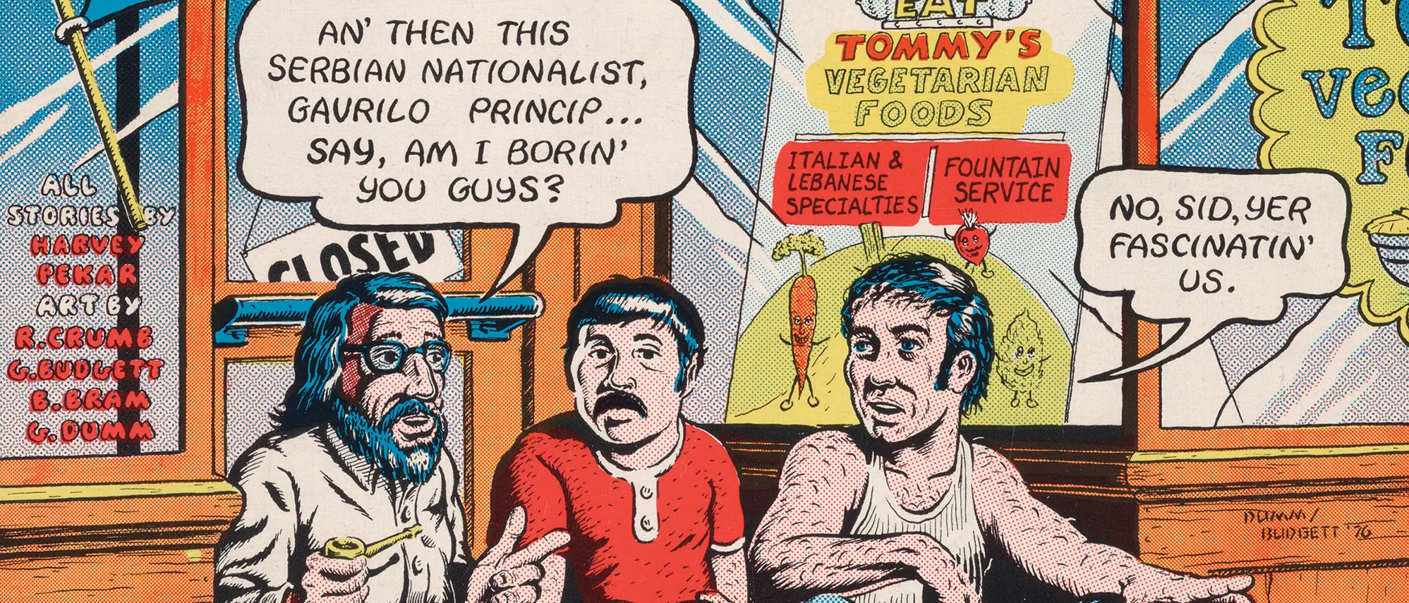 In part of a comic book cover, three men sit on the stoop of a store. A sign says, “Eat Tommy’s vegetarian foods.” A bearded man says, “An’ then this Serbian Nationalist, Gevrilo Princip… Say, am I boring you guys?” A man with black hair and a frown-shaped mustache seems to look at the viewer, and the third man, wearing an undershirt that shows his hairy arms and chest, says, “No, Sid, yer fascinating us.”
